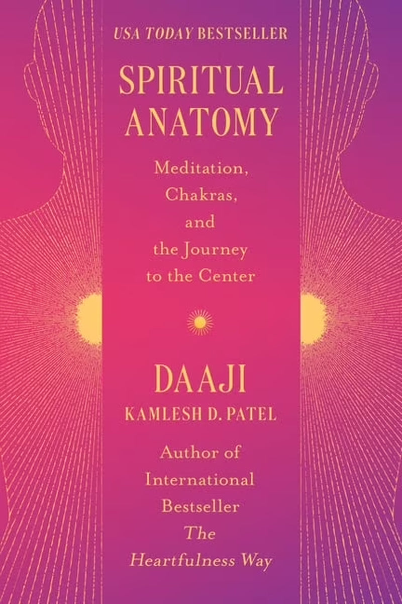 Spiritual Anatomy: Meditation, Chakras, and the Journey to the Center (Hardcover)